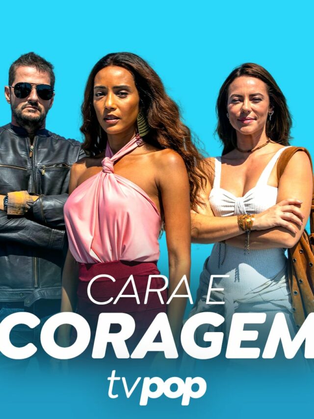 Resumo De Cara E Coragem Da Globo De Quarta Feira TV Pop