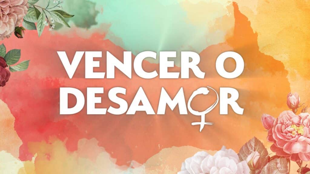 Imagem com logotipo da novela Vencer o Desamor