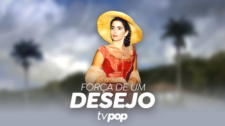 Imagem com arte da novela Força de um Desejo