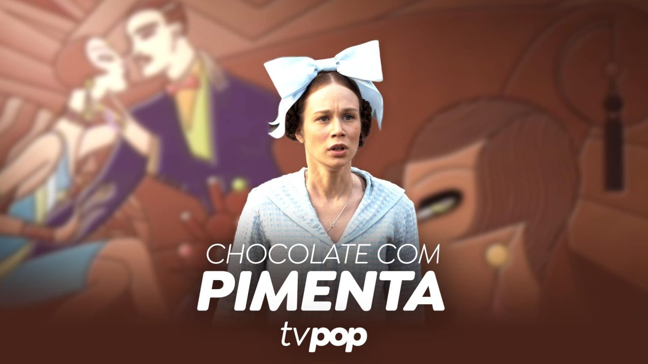 Arte da novela Chocolate com Pimenta