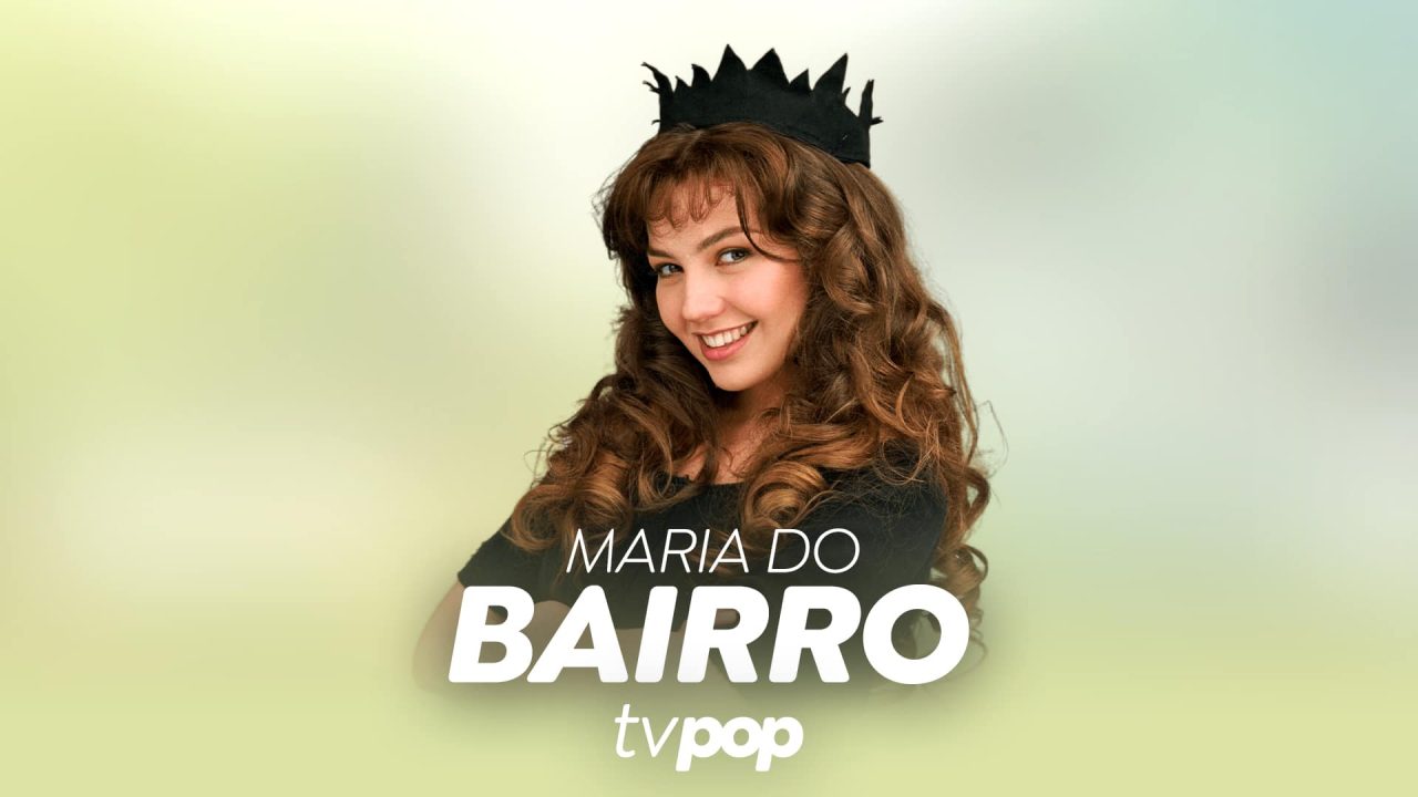 Imagem com arte da novela Maria do Bairro