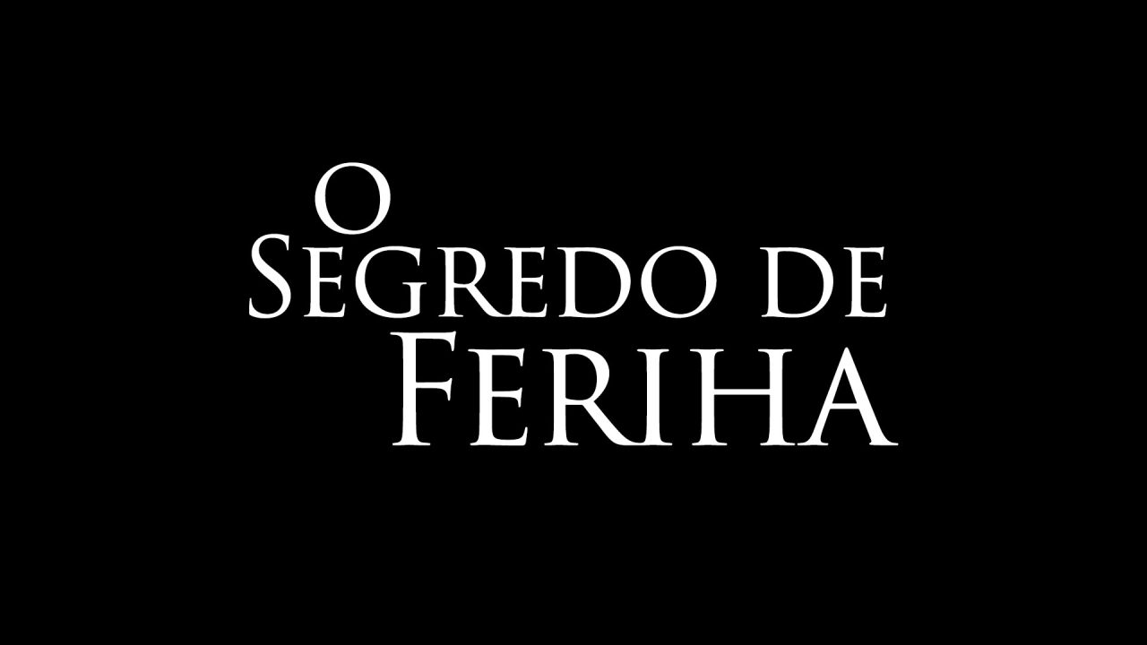 Imagem com logotipo da novela O Segredo de Feriha